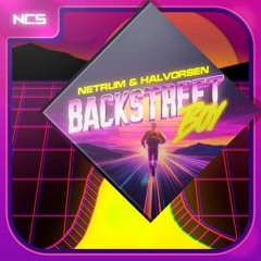 Halvorsen, Netrum - Backstreet Boy [NCS Release]