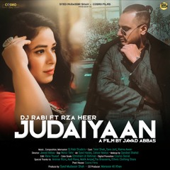 JUDAIYAAN | Dj Rabi ft Rza Heer | COSMO SOCIAL
