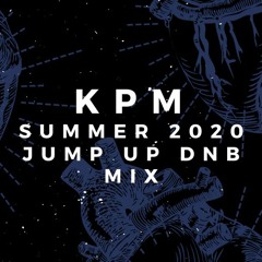 KPM - Summer 2020 Jump Up DnB Mix