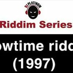 Showtime riddim mix (DJ Platinum)