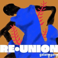 Galang Gang - Re - Union