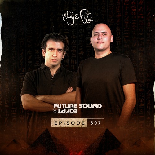 Future Sound of Egypt 697 with Aly & Fila