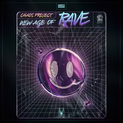 Chaos Project - New Age Of Rave