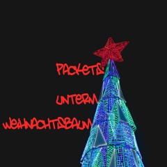 Packets Unterm Weihnachtsbaum Feat. Jxsco808