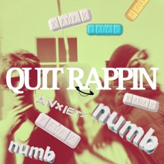 Quit Rappin w Luh K2 & saytrx (Produced by Nillsgotit x Jacko Rarri )