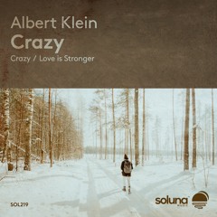 Albert Klein - Crazy [Soluna Music]