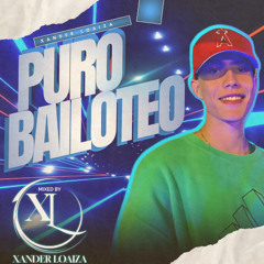 PURO BAILOTEO MIXED BY XANDER LOAIZA