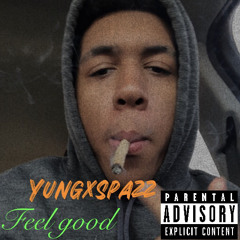 Yungxspazz - feel good