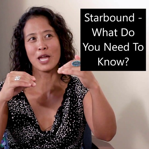 Episode 78 Starbound - What You Need To Know