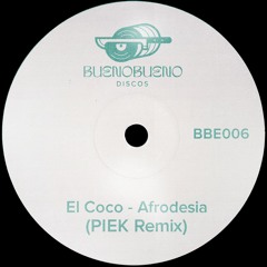 El Coco - Afrodesia (PIEK Remix) - BBE006