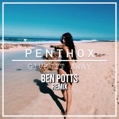 Give It Away (Ben Potts Remix) [FTA]