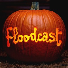 Spooky Floodcast