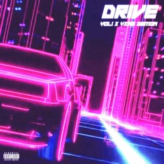 DRIVE w/Yxng Demon