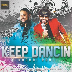 Keep Dancin (Nachdi Rahi) - DJ Jesta & Bhinda Jatt