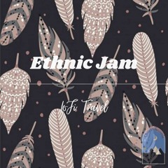 LoFi Travel - Ethnic Jam