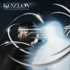 K Ø Z L Ø V - Welcome To My Nightmare