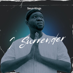 I Surrender