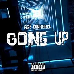 Going Up [Prod By. Trac Musik]