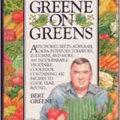 ACCESS KINDLE 💏 Greene on Greens: Artichokes, Beets, Kohlrabi, Okra, Potatoes, Tomat