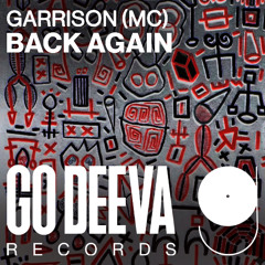 Garrison (MC) "Back Again"