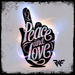 R.A.F - PEACE AND LOVE