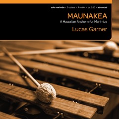 Maunakea (Solo 5-octave Marimba) - Lucas Garner