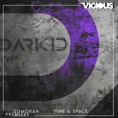 PREMIERE: Somorah - Time & Space [Dark ID]