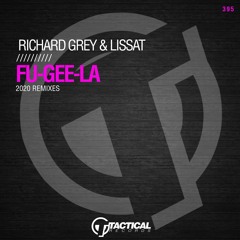 Richard Grey & Lissat & Diver City - Fu-Gee-La (Diver City Edit)