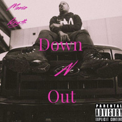 Monie Key$-down and out