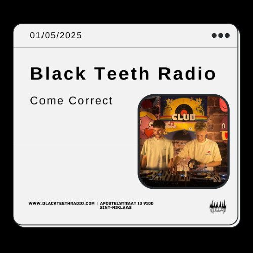 Black Teeth Radio: Overlap with Come Correct  01-05-25