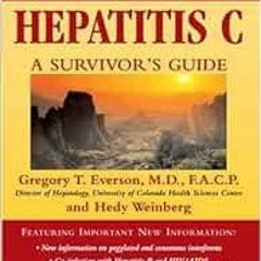 DOWNLOAD PDF ✅ Living with Hepatitis C: A Survivor's Guide, Fourth Edition by Gregory