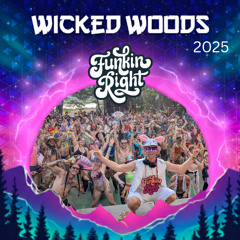 FunkinRight - Wicked Woods 2025