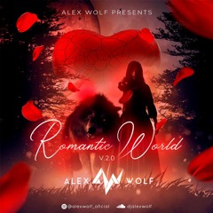 ROMANTIC WORLD 2.0 ALEXWOLF