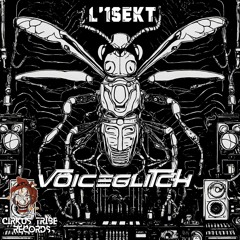 L'1SeKt - Voice Glitch - EP01 Back2Basic