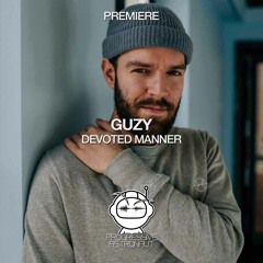 PREMIERE: Guzy -  Devoted Manner (Original Mix) [Radikon]