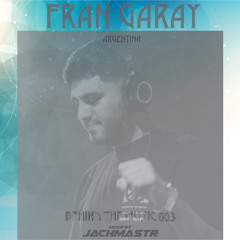 Behind The Music 003 Fran Garay Mixed by Jachmastr