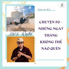 Cảm ơn #3: Chuyện F0 - Những ngày tháng không thể nào quên