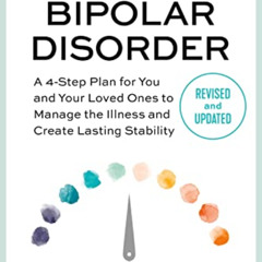 Get KINDLE 📥 Take Charge of Bipolar Disorder: A 4-Step Plan for You and Your Loved O
