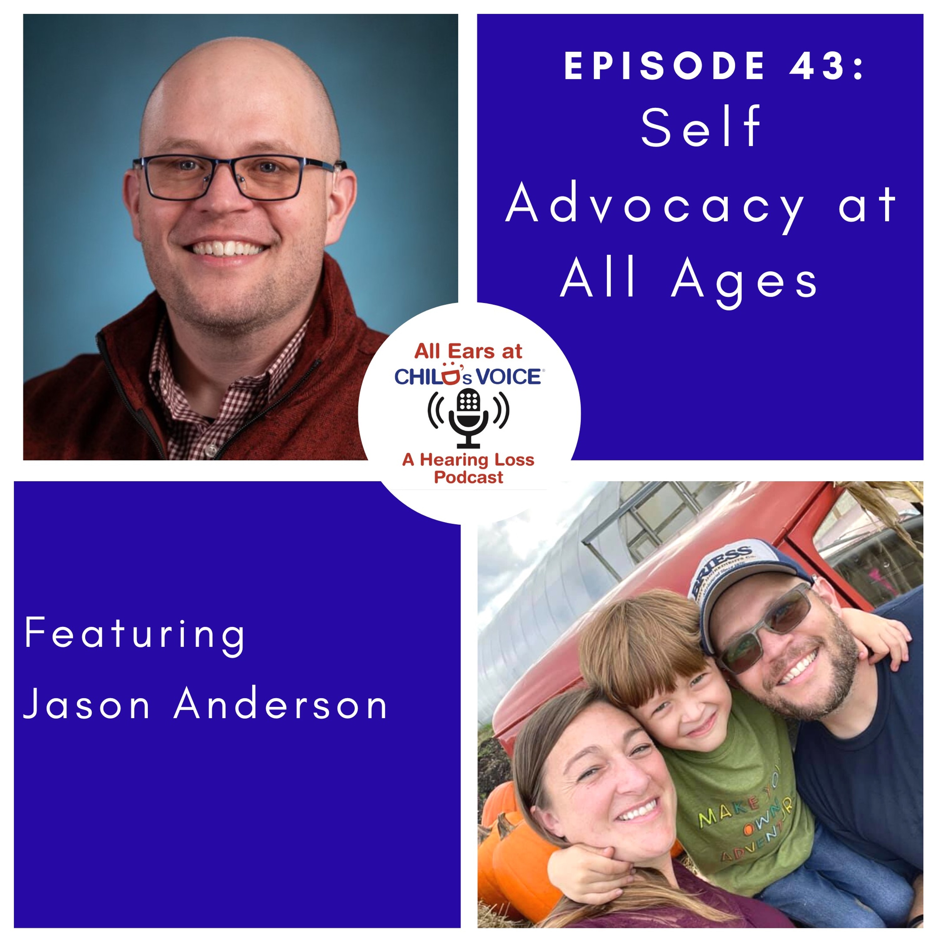 #43 Self Advocacy at Every Age With Jason Anderson