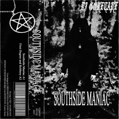 Southside Maniac