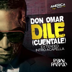 Dile - Don Omar - Extended IntrOutro By Fabian Parrado DJ X Fox DJ - 95 Bpm