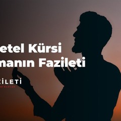 21 Ayetel Kürsi Okumanın Fazileti