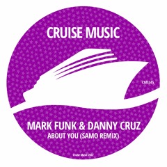 Mark Funk, Danny Cruz, Jody Findley - About You (Americana) (SAMO Radio Edit) [CMS345]