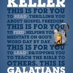 [DOWNLOAD] EPUB 🖋️ Galatians For You (God's Word for You) by  Dr Timothy Keller KIND