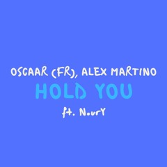 Hold You (ft. NourY) - Original Mix