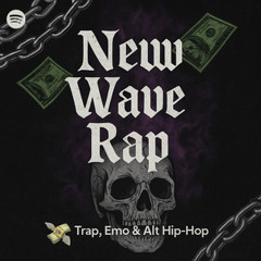 New Wave Rap 💸 – Trap, Emo & Alt Hip-Hop