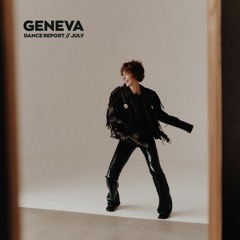 GENEVA // Dance report // July