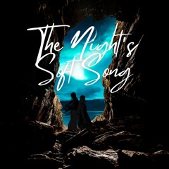 The Night's Soft Song