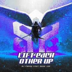 Lift Each Other Up ft. Nova Jae