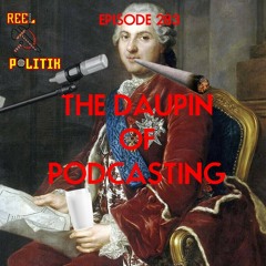 Episode 283 - The Dauphin of Podcasting